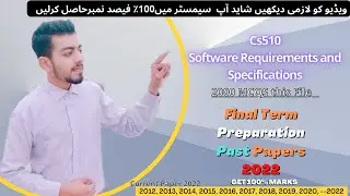 Cs510 Final Term Exam 2022 | Cs510 Final Term Exam Preparation 2022 | Cs510 Past Papers 2007 to 2021