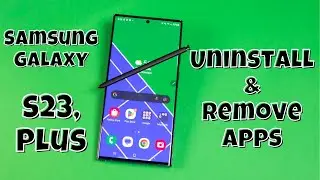 Samsung Galaxy S23 / Plus : Uninstall & Remove Apps