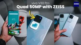 vivo V30 Pro: The Most Afffordable ZEISS Phone is Here | Quad 50MP Camera 🔥