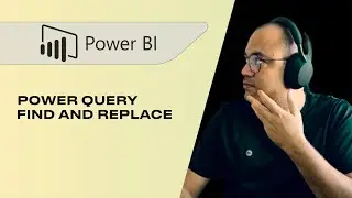 How do you replace certain values in Power Query? | Find and Replace