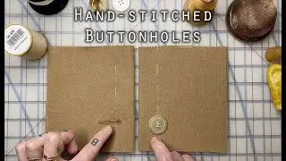 How to Sew a Tailored Buttonhole by Hand