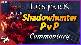 Lost Ark Shadowhunter PvP Commentary - My thought process while playing Shadowhunter in PvP