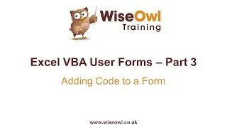 Excel VBA Forms Part 3 - Adding Code to a Form