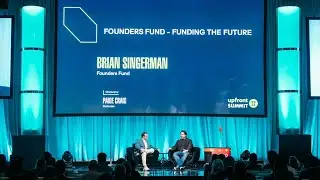 Founders Fund - Funding the Future with Brian Singerman | 2024 Upfront Summit