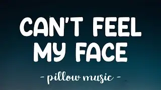 Cant Feel My Face - The Weeknd (Lyrics) 🎵