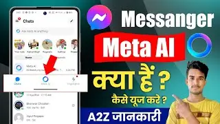 Facebook Messenger Meta AI Kya Hai |Messenger Meta AI Use | How To Get Meta AI on Messenger