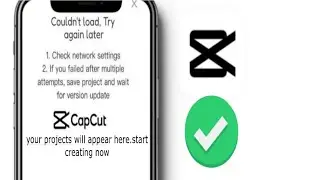 How to Fix Capcut Couldn't load, Try again later Problem 2024