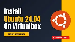 Easy Step-by-step Guide: Installing Ubuntu 24.04 On Virtualbox!