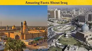 15 Interesting Facts About Iraq | Iraq Ke Bare Me 15 Khas Bate