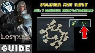 All 7 Soldier Ant Nest Mokoko Seeds Location in Lost Ark | Arthetine Map Locations Guide