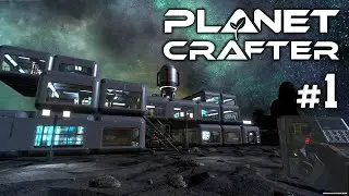 🔴The Planet Crafter Первый взгляд #1