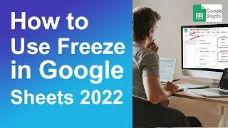 How to use freeze in google sheets