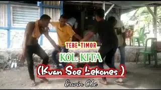 Tebe Timor terbaru_KOL KITA (Kuan Soe Lekones) Erwin Obe 🔥🔥🔥