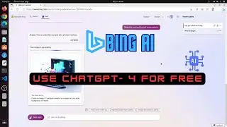 How To Use New Microsoft Bing AI on Linux | Use ChatGPT 4 for Free