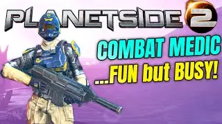 Planetside 2 Combat Medic is a FUN but BUSY Class (PS2 Medic Tips)