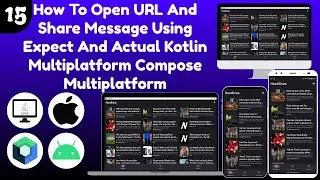 How to Open URL and Share Message using Expect and Actual Kotlin Compose Multiplatform - Part 15