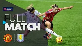 Full Match: Manchester United v Aston Villa | Barclays WSL 2024-25