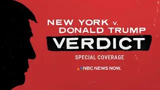 WATCH: Jury finds Trump guilty on all 34 counts in criminal hush money trial | NBC News NOW