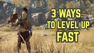 Assassins Creed Odyssey - 3 Ways to Level Up Fast