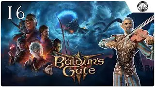 BALDUR'S GATE 3 | Episode #16 (She's HOT!)