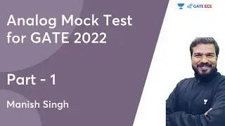 Analog Mock TEST - 1 | GATE 2022 |  Manish Singh