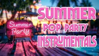 4 Hours of Catchy Pop Party Instrumentals