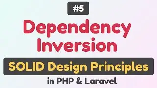 #5: Dependency inversion principle (DIP) in PHP, Laravel | SOLID Design Principles