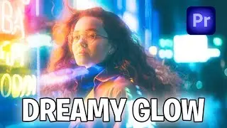 How To Make DREAMY Glow Effect In Premiere Pro