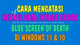 Cara Mengatasi KERNEL_DATA_INPAGE_ERROR BSOD di Windows 11 & 10