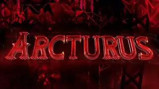 arcturus // maxfs // (TOP 10 EXTREME DEMON)