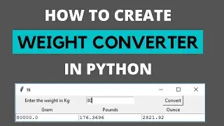 How to Create Weight Converter In Python Using Tkinter