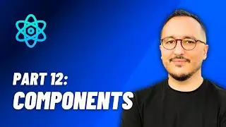 Components — React: From Zero to hero — Part 12 (2024)