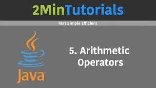 Java Tutorials For Beginners In 2 Minutes - 5 - Arithmetic Operators