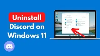 How to Completely Uninstall Discord on Windows 11 | Delete Discord in Windows 11