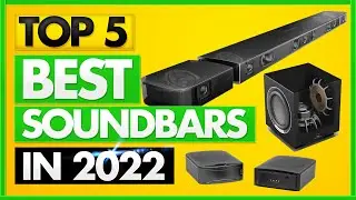 Best Soundbar 2022 ✅ [TOP 5 Picks in 2022] Top 5 Best Soundbars For Your Home Theater System in 2022
