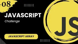 JavaScript Array #8 - Challenge