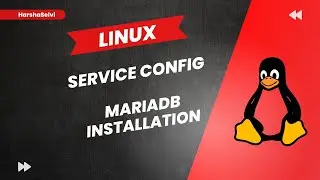 Linux Service Config - MariaDB Installation | Tamil | HarshaSelvi