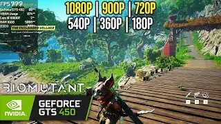 GTS 450 | BIOMUTANT - 1080p, 900p, 720p, 540p, 360p, 180p