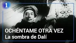 La sombra de Dalí COMPLETO | Ochéntame otra vez | La 1