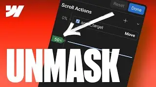 Unmask Sections With Webflow Scrolling