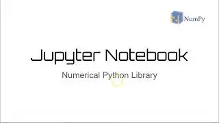 Numpy Installation & Jupyter notebook -The Complete NumPy course For Data Science : Hands-on NumPy