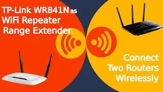 ✓ Improve Increase WiFi Signal Strength | TPLink TL WR841N Router as Repeater Range Extender