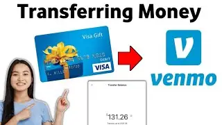 How To Transfer Money from Visa Gift Card To Venmo 2025