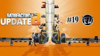 Satisfactory || Update 8 (Early Access) || #19