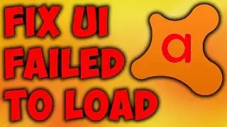 How To Fix Avast UI Failing To Load Error