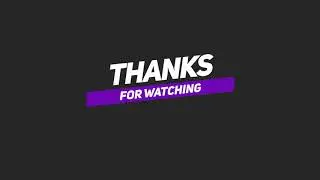 Thanks For Watching Intro and Outro - Free Template (No Copyright)