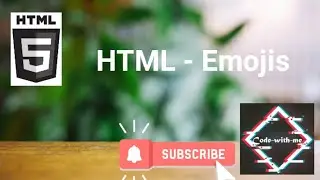 HTML - Emojis || How to code Emojis inside HTML || @code-with-me9660