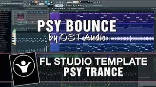 PSY Trance FL Studio Template - PSY Bounce by OST Audio