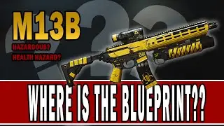 M13B HAZARDOUS AKA HEALTH HAZARD BLUEPRINT MISSING - What You Need to Know- Warzone DMZ