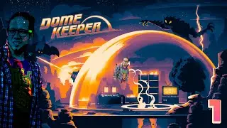 DOME KEEPER | ЗАЩИТНИК КУПОЛА | ЧАСТЬ 2